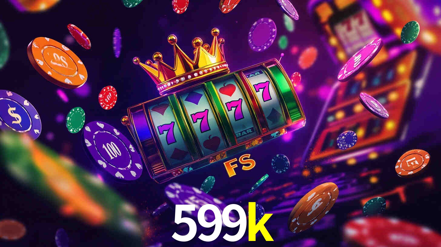 Welcome Bonus 599k